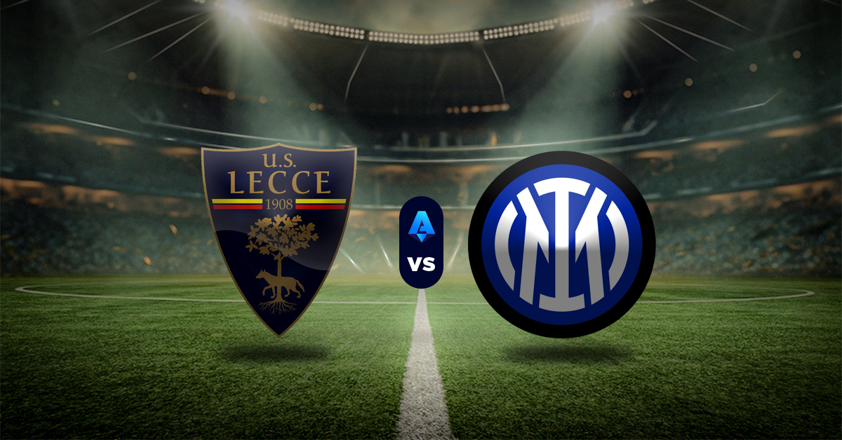 Lecce vs Inter: Pronóstico Serie A - Apuesta recomendada