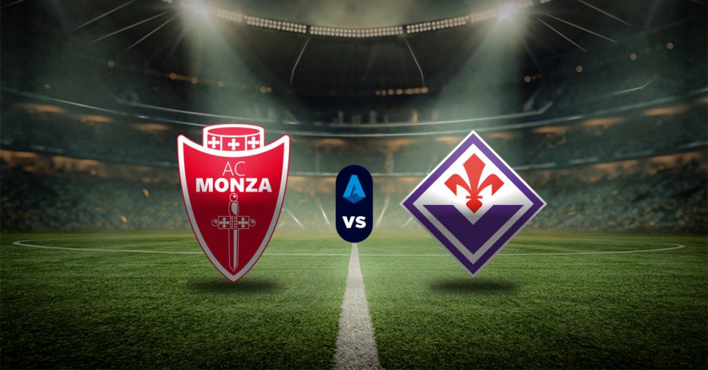 Monza vs Fiorentina: Pronóstico Serie A - Apuesta recomendada