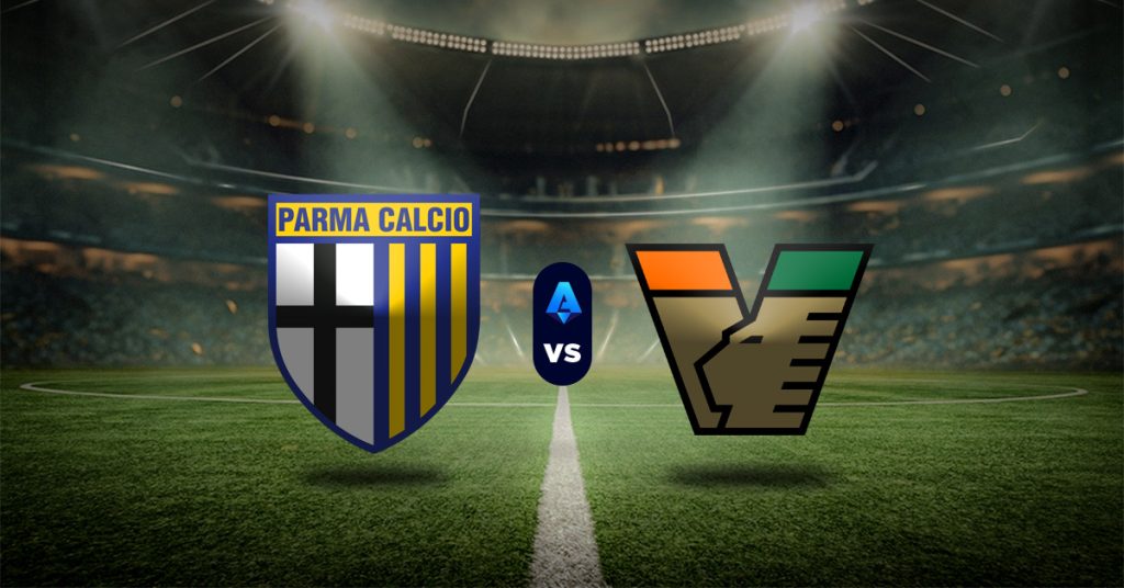 Parma vs Venezia: Pronóstico Serie A - Apuesta recomendada