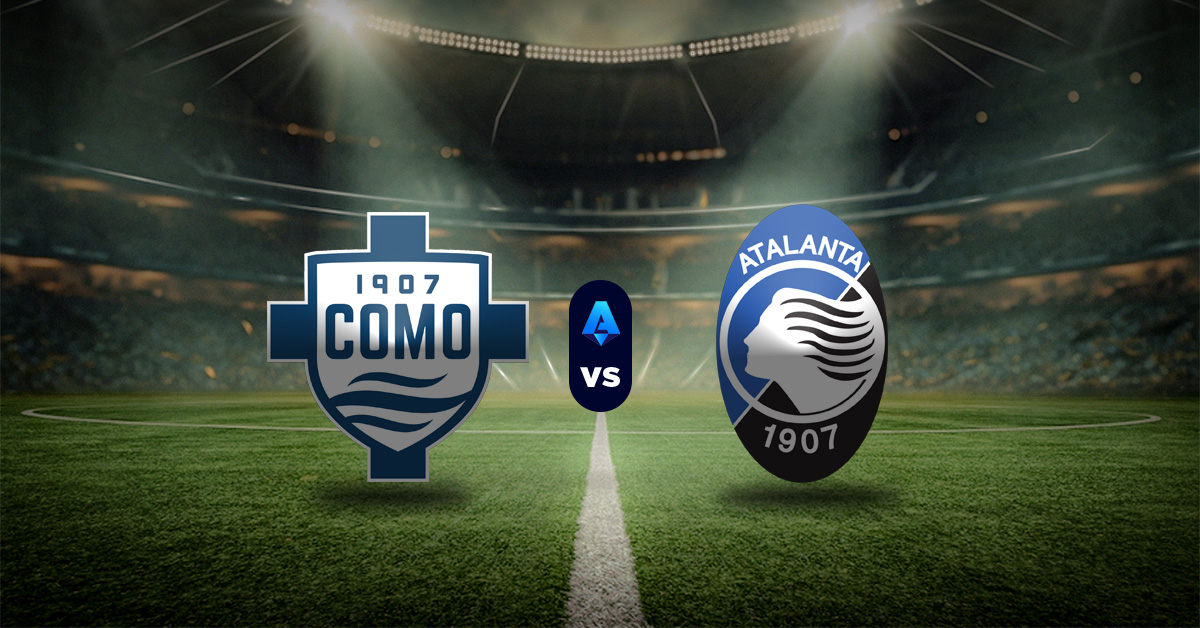 Como vs Atalanta: Pronóstico Serie A de Italia - Apuesta recomendada