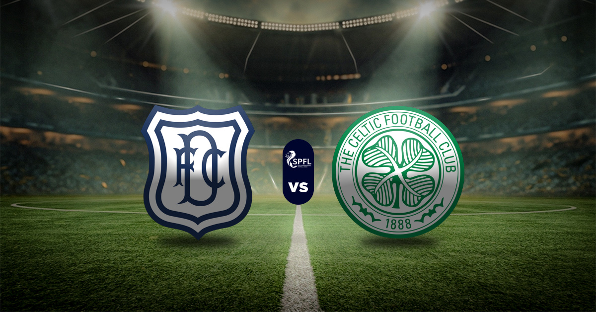 Dundee vs Celtic F. C.: Pronóstico Premiership - Apuesta recomendada