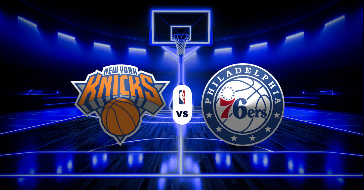 Pronóstico NBA hoy: Knicks vs 76ers - Apuesta recomendada