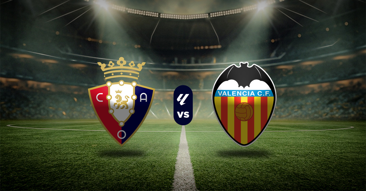 Con ambos conjuntos queriendo levantar cabeza, este choque de Osasuna vs Valencia, en esta jornada 26, será crucial dentro de LaLiga.