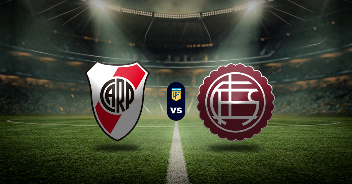 Pronóstico Liga Profesional Argentina: River Plate vs Lanús - apuestas recomendadas