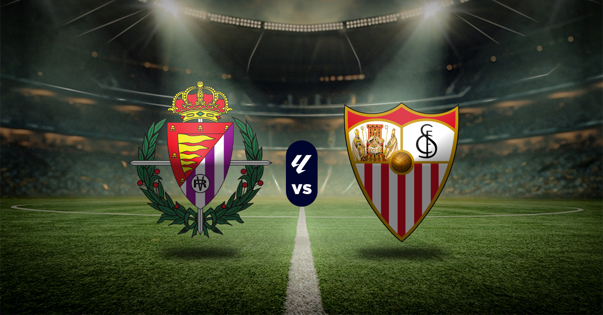 Pronóstico Real Valladolid vs Sevilla - LaLiga apuesta MasterBets365.com