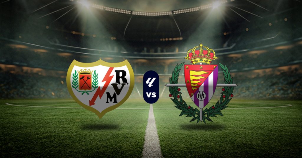 Rayo Vallecano vs Valladolid: Pronóstico LaLiga - Apuesta recomendada