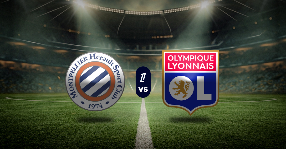 Pronóstico Montpellier vs Lyon Ligue 1 - Apuesta recomendada MasterBets365.com