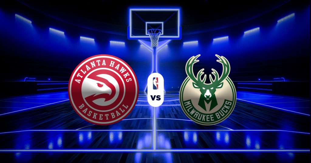Hawks vs Bucks: Pronóstico, resultados y datos NBA - Apuesta recomendada