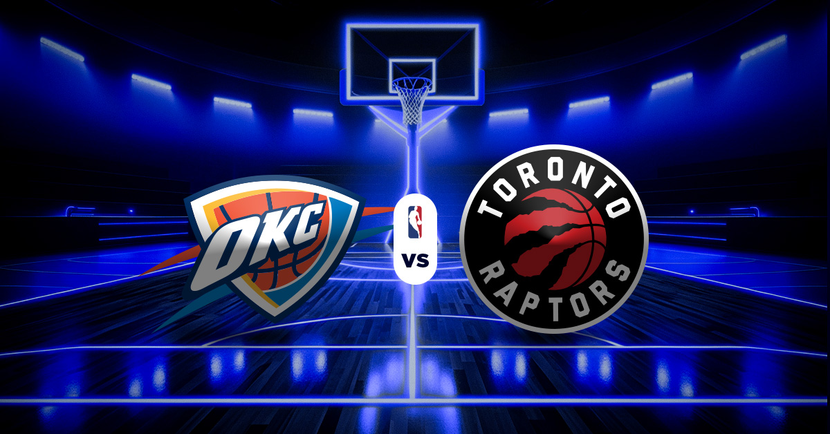 Thunder vs Raptors: Pronóstico, resultados y datos NBA - Apuesta recomendada