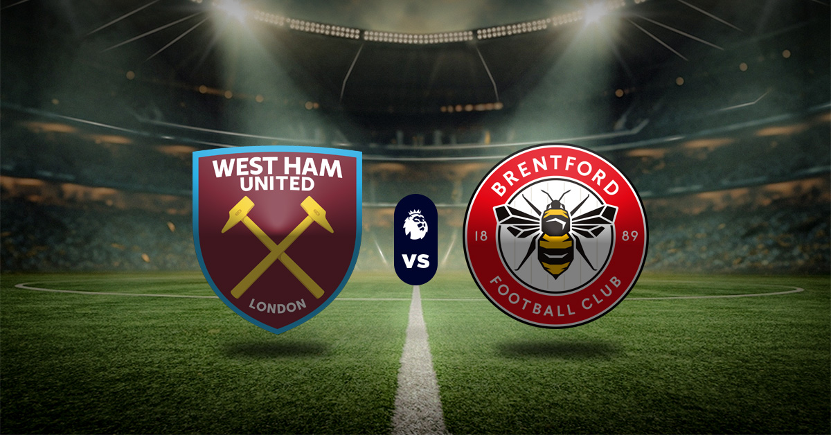 Pronóstico Premier League: West Ham vs Brentford - Apuesta recomendada