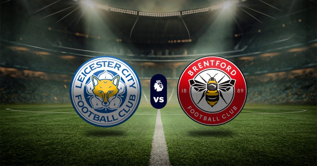 Pronóstico Premier League: Leicester City vs Brentford - Apuesta recomendada