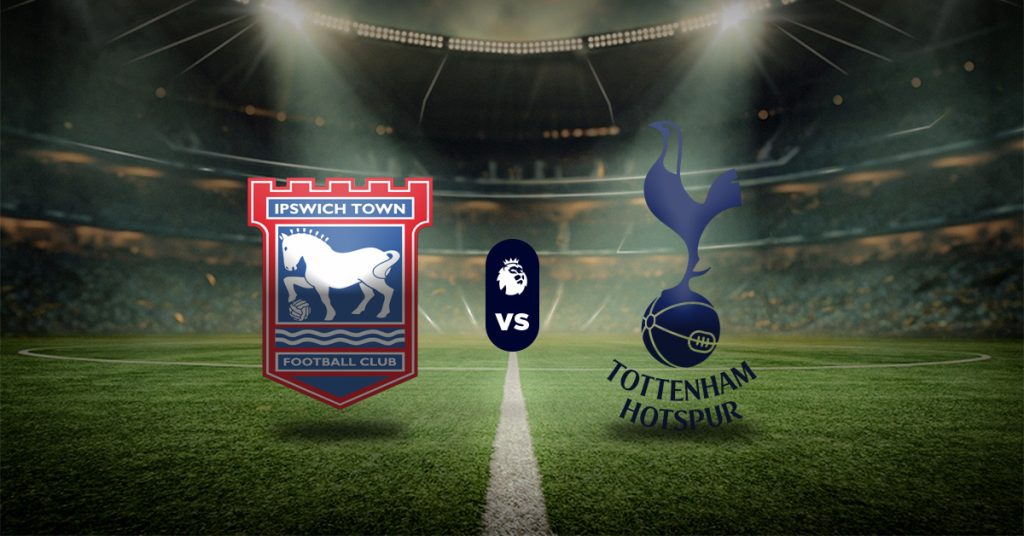 Pronóstico Premier League: Ipswich vs Tottenham - Apuesta recomendada