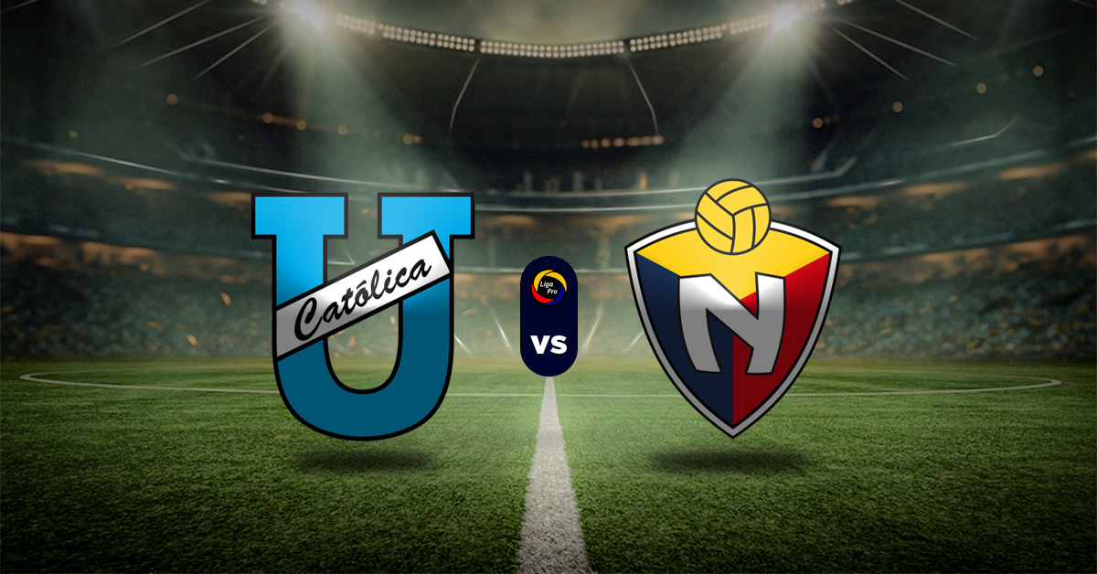 Pronóstico LigaPro hoy: U. Católica vs El Nacional - Apuesta recomendada