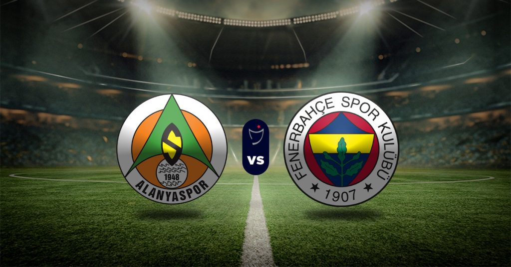 Alanyaspor vs Fenerbahçe: Pronóstico Superliga de Turquía - Apuesta recomendada