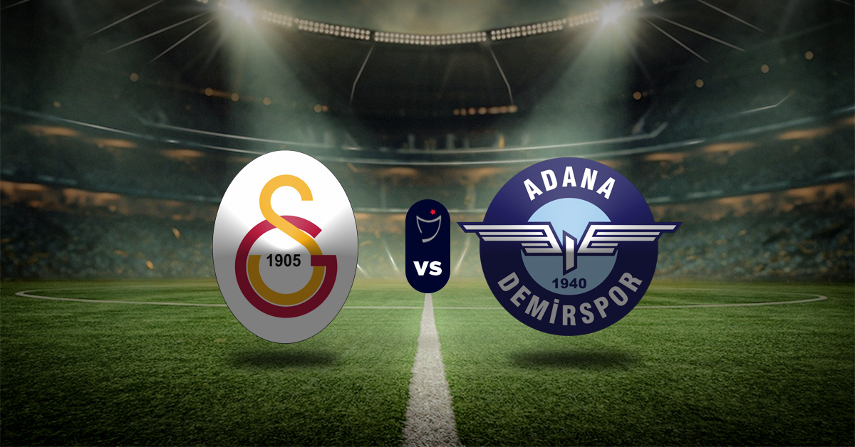 Galatasaray vs Adana Demirspor: Pronóstico Superliga de Turquía - Apuesta
