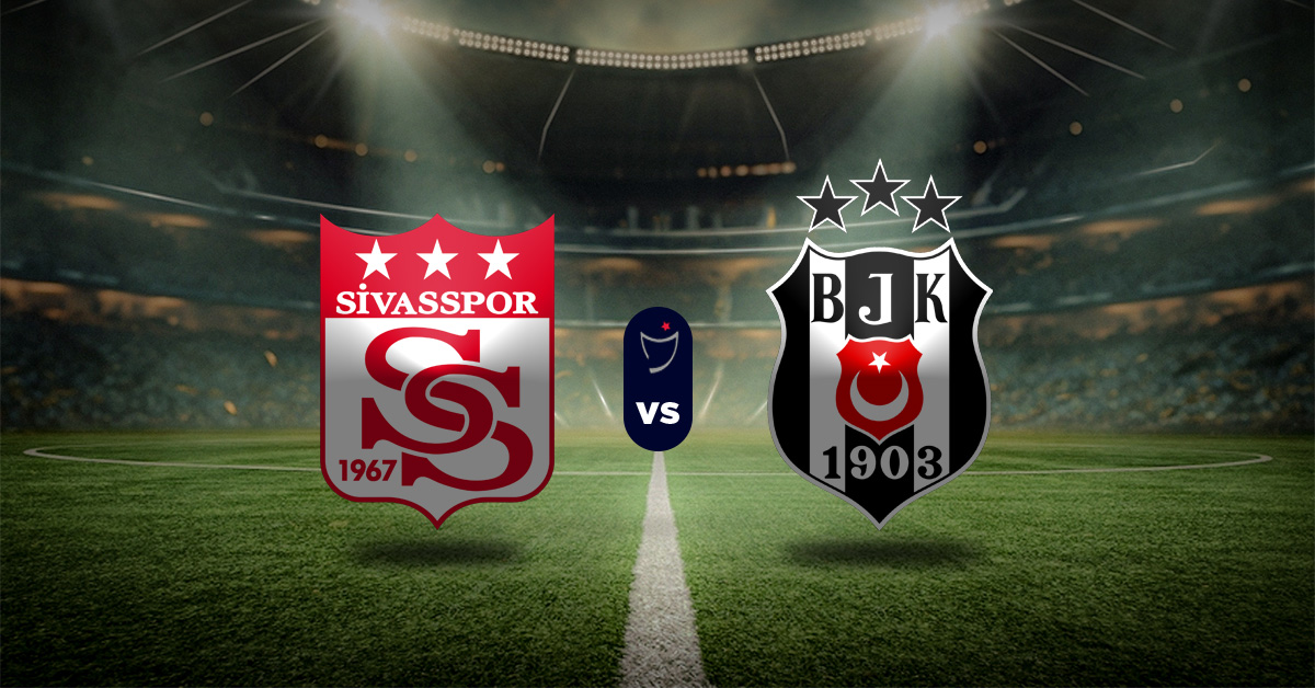 Pronóstico Sivasspor vs Besiktas | Superliga de Turquía MasterBets365.com