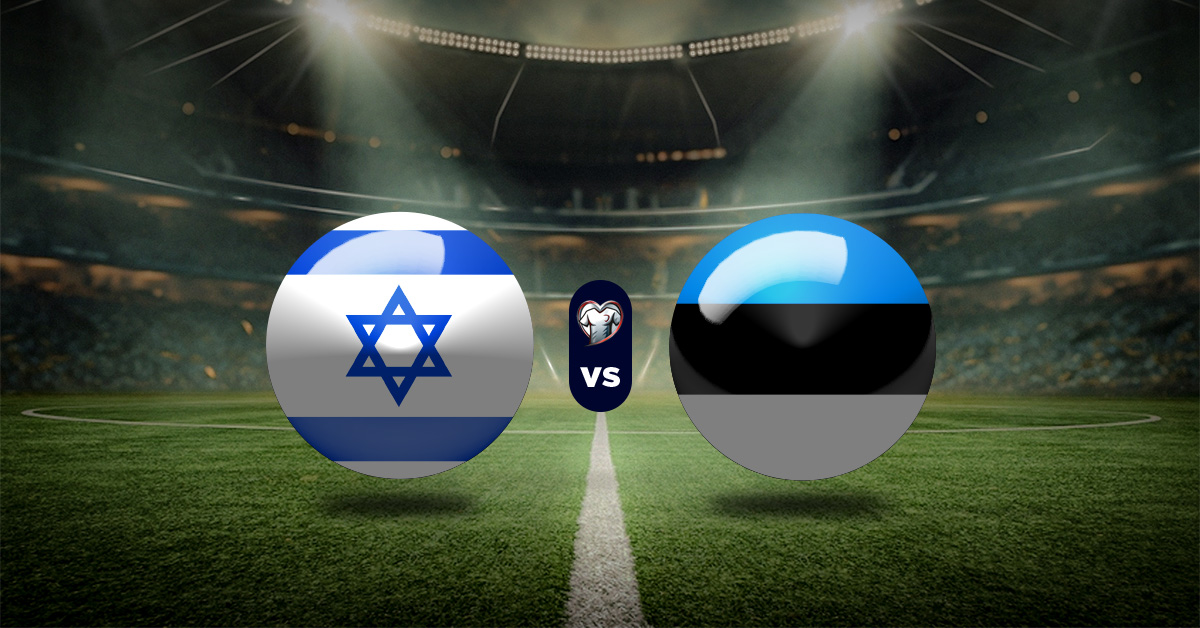 Pronóstico Eliminatorias Copa del Mundo: Israel vs Estonia - Apuesta recomendada