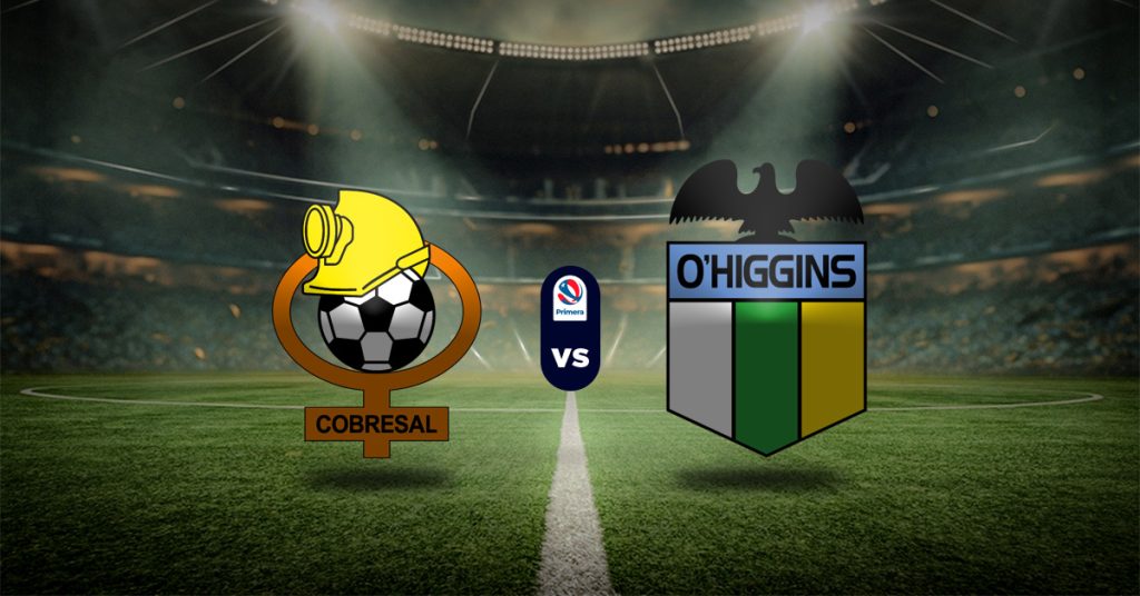 Cobresal vs O’Higgins pronóstico Primera División Chile resultados Masterbets365.com