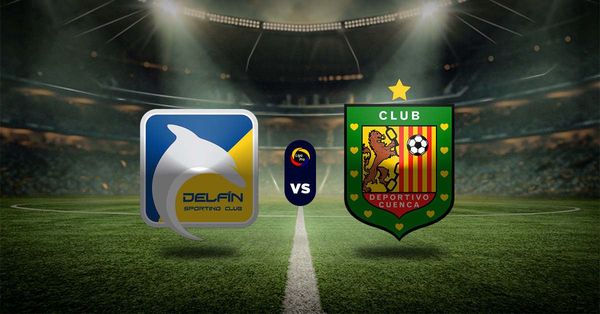 Pronóstico LigaPro Ecuador: Delfín vs Deportivo Cuenca - Apuesta recomendada