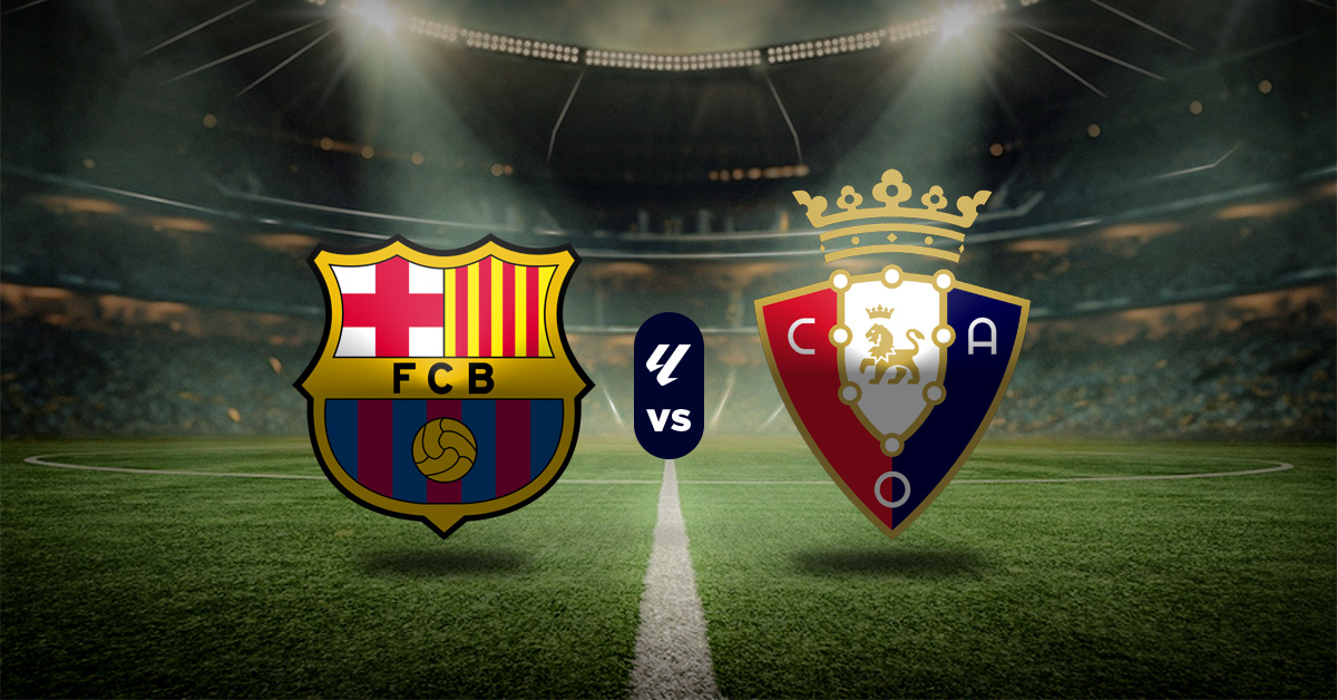 Pronóstico LaLiga hoy: Barcelona vs Osasuna - Apuesta recomendada
