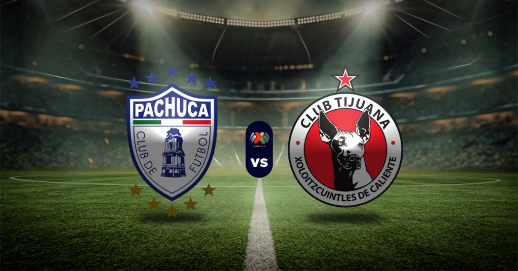 Pronóstico Liga MX hoy: Pachuca vs Tijuana - Apuesta recomendada