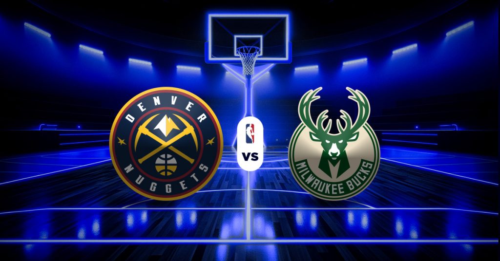Pronóstico NBA hoy: Nuggets vs Bucks - Apuesta recomendada