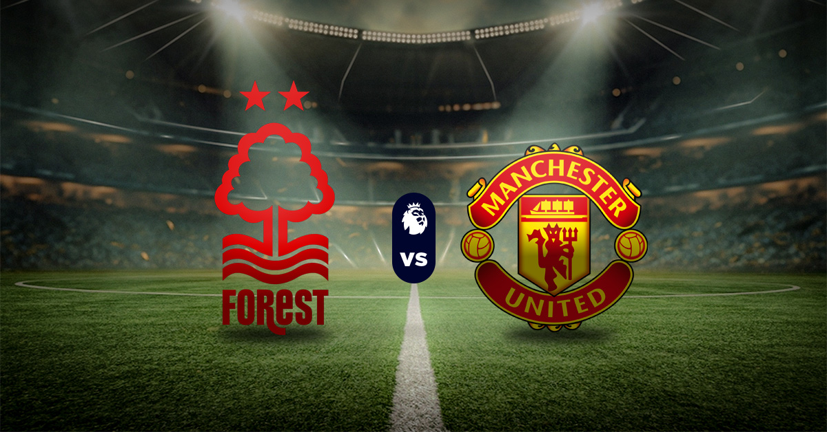 Nottingham Forest vs Manchester United – Premier League pronóstico MasterBets365.com