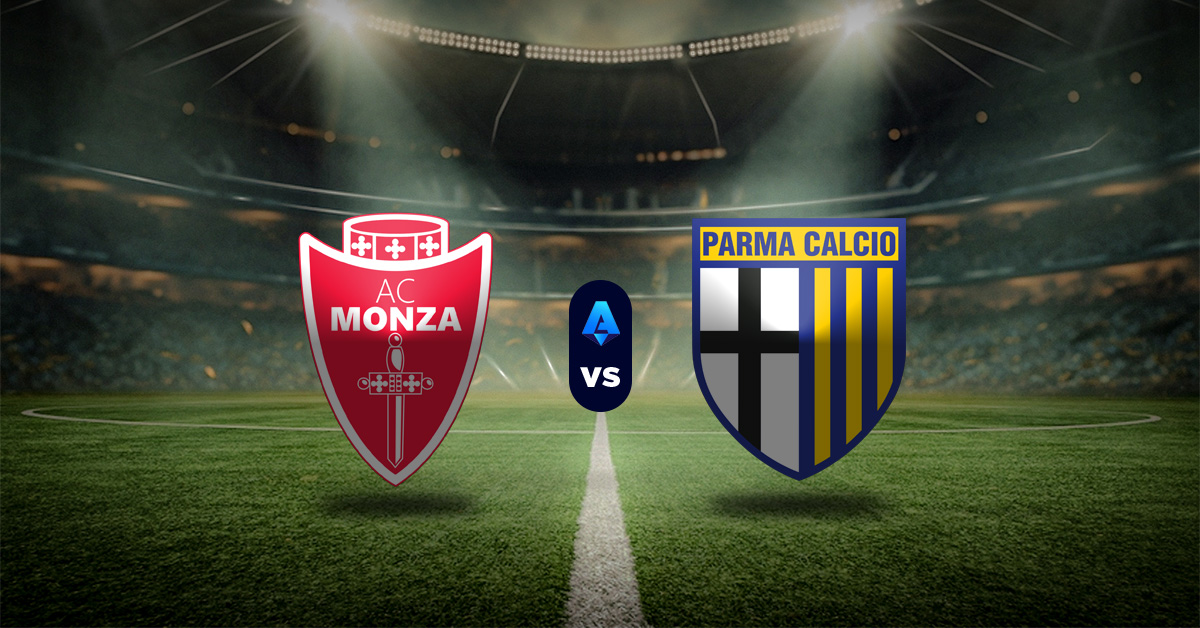 Pronóstico Serie A hoy: Monza vs Parma – Apuesta recomendada