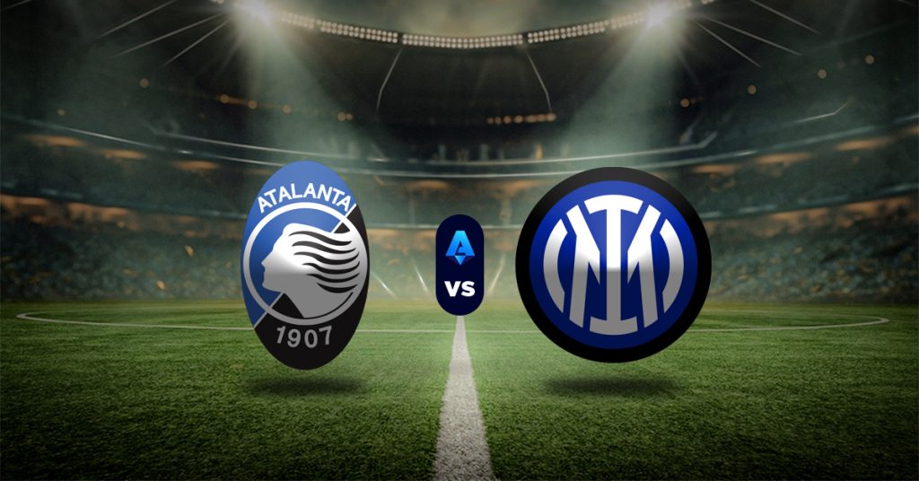 Pronóstico Serie A hoy: Atalanta vs Inter - Apuesta recomendada