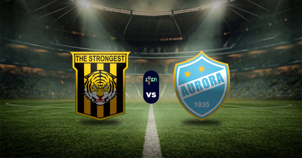 Pronóstico The Strongest vs Aurora | Primera División de Bolivia MasterBets365.com