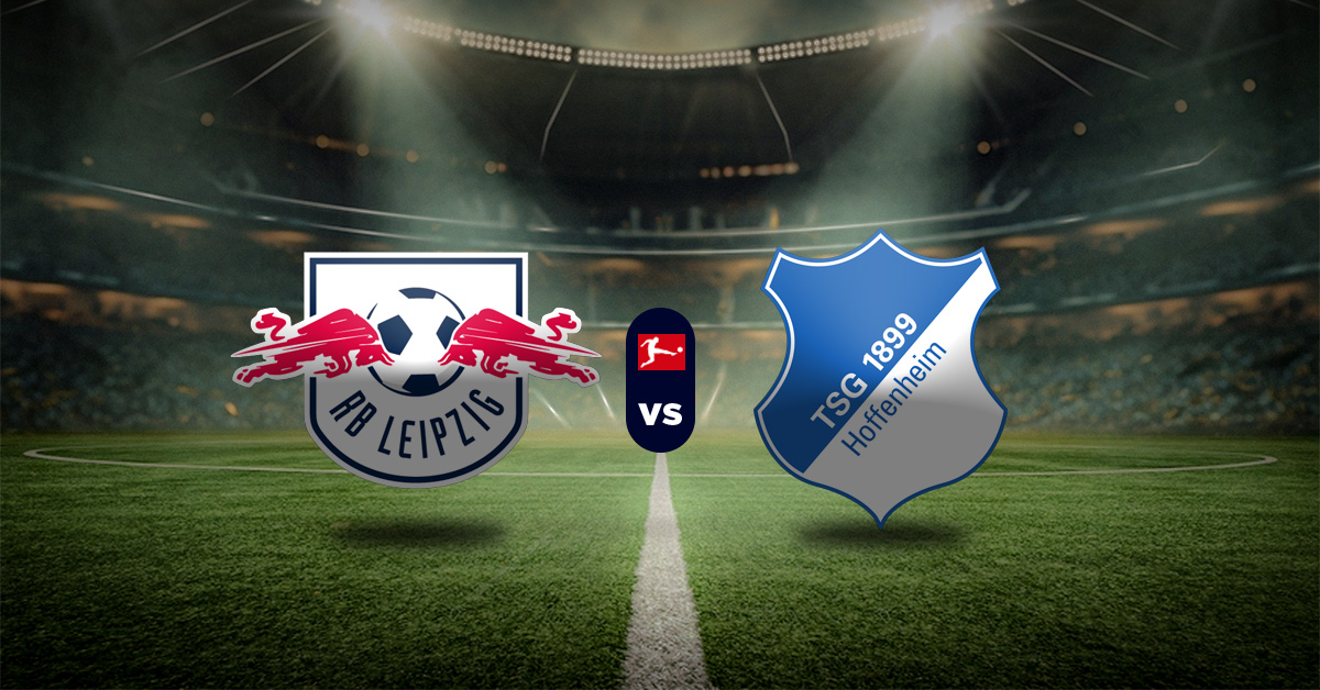 Pronóstico Leipzig vs Hoffenheim – Bundesliga resultados hoy MasterBets365.com
