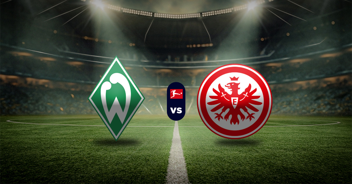 Pronóstico Bremen vs Frankfurt – Bundesliga apuesta Masterbets365.com