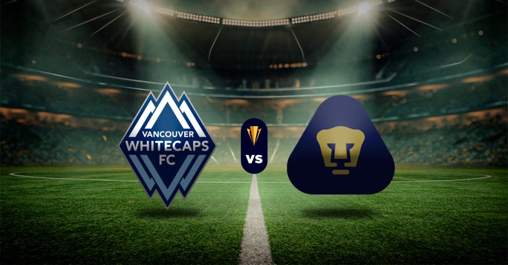 Whitecaps vs Pumas: Pronóstico Concacaf Champions Cup - Apuesta recomendada