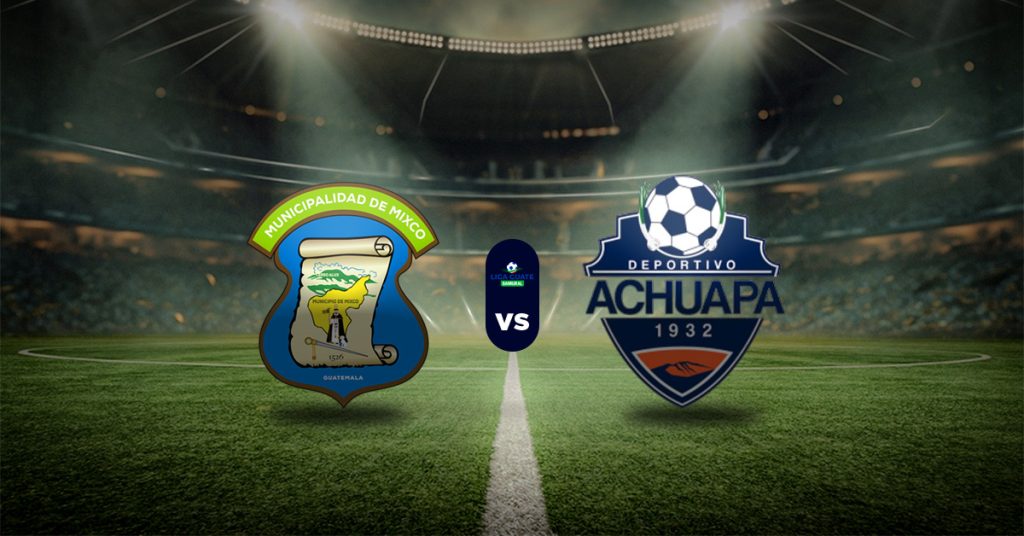 Pronóstico Deportivo Mixco vs Deportivo Achaupa – Liga de Guatemala MasterBets365.com