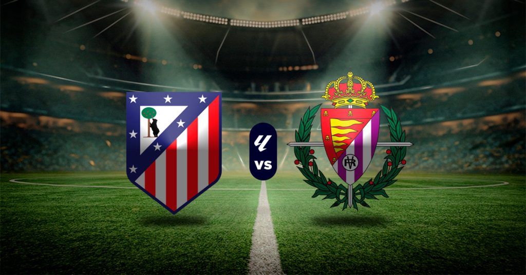 Pronóstico Atlético de Madrid vs Real Valladolid – LaLiga MasterBets365.com