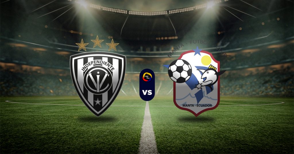 Pronóstico LigaPro Ecuador hoy: Independiente del Valle vs Manta - Apuesta recomendada