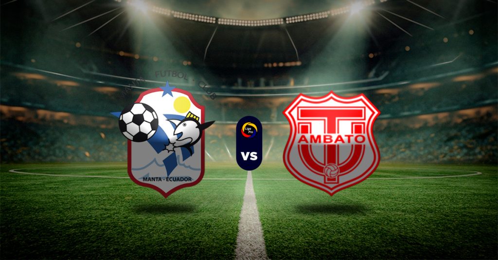 Pronóstico LigaPro Ecuador: Manta vs Técnico Universitario - Apuesta recomendada