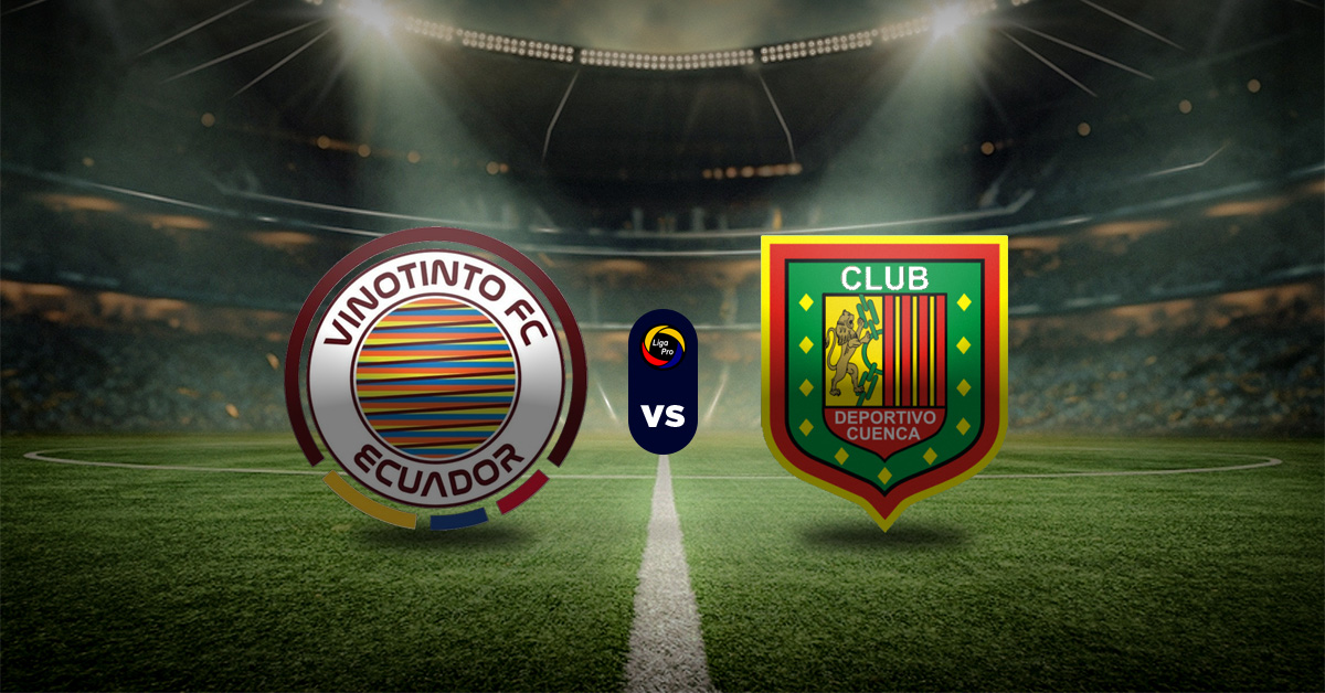 Pronóstico LigaPro Ecuador: Vinotinto Ecuador vs Deportivo Cuenca - Apuesta recomendada