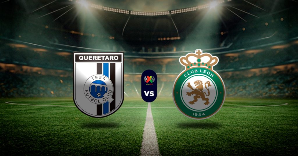 Pronóstico Liga MX hoy: Querétaro vs Club León - Apuesta recomendada