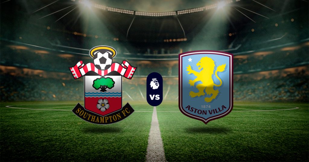 Pronóstico Premier League: Southampton vs Aston Villa | Apuestas recomendadas y cuotas