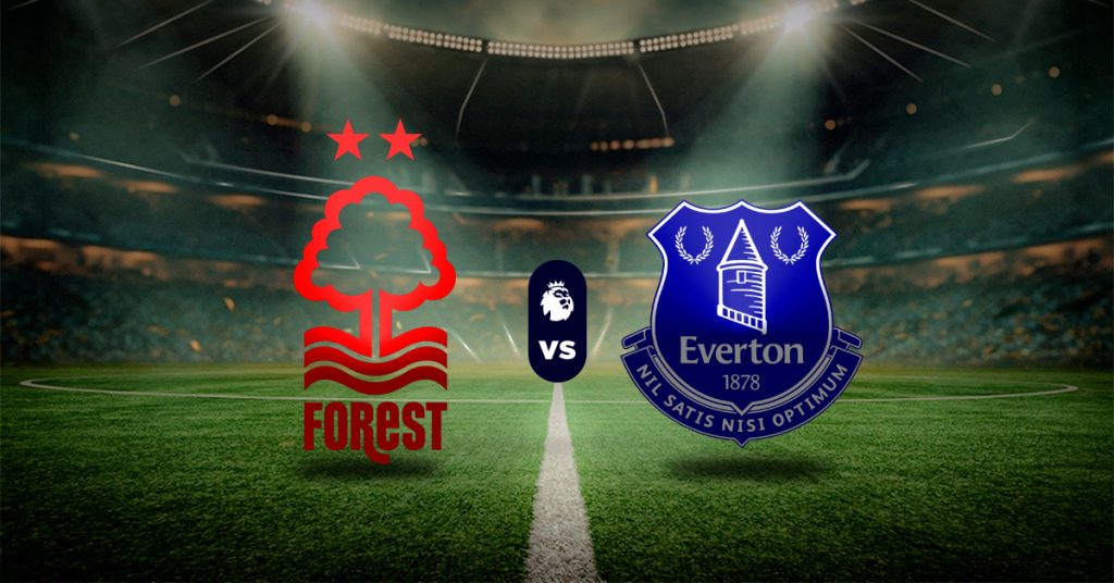Pronóstico Nottingham Forest vs Everton | Premier League MasterBets365.com