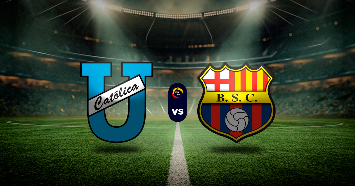 Pronóstico Universidad Católica vs Barcelona - LigaPro Ecuador MasterBets365.com