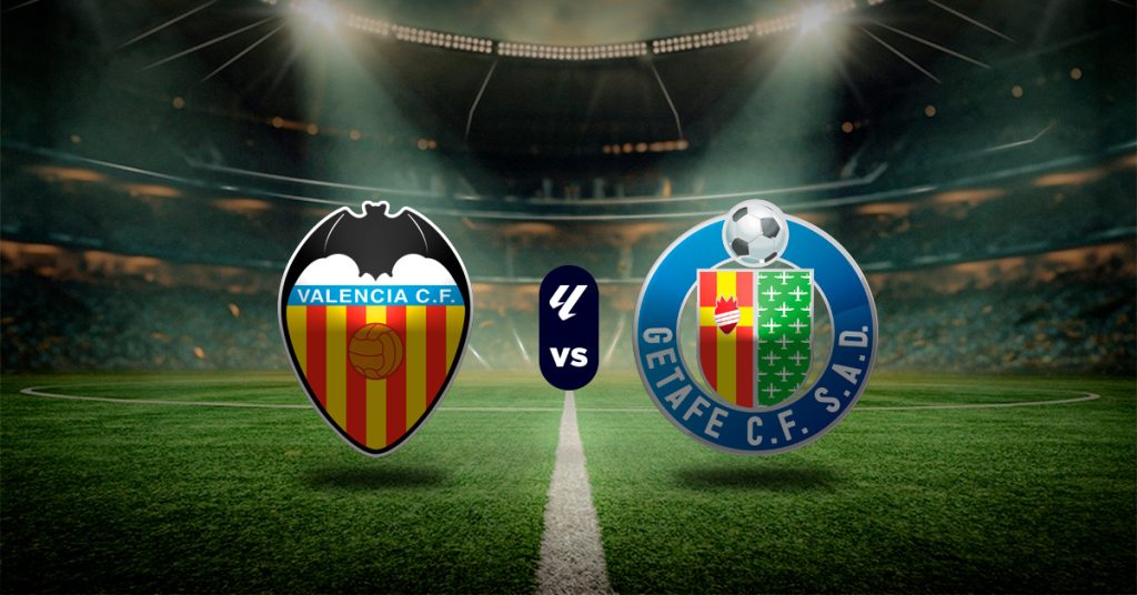 Pronóstico LaLiga HOY: Valencia vs Getafe - Apuesta recomendada
