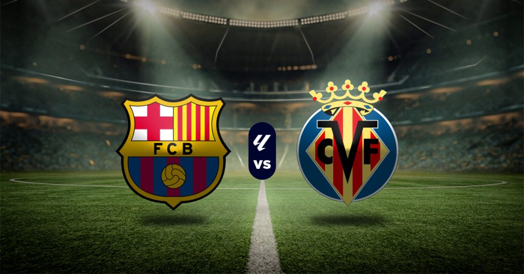 Pronóstico LaLiga hoy: Barcelona vs Villarreal - Apuesta recomendada