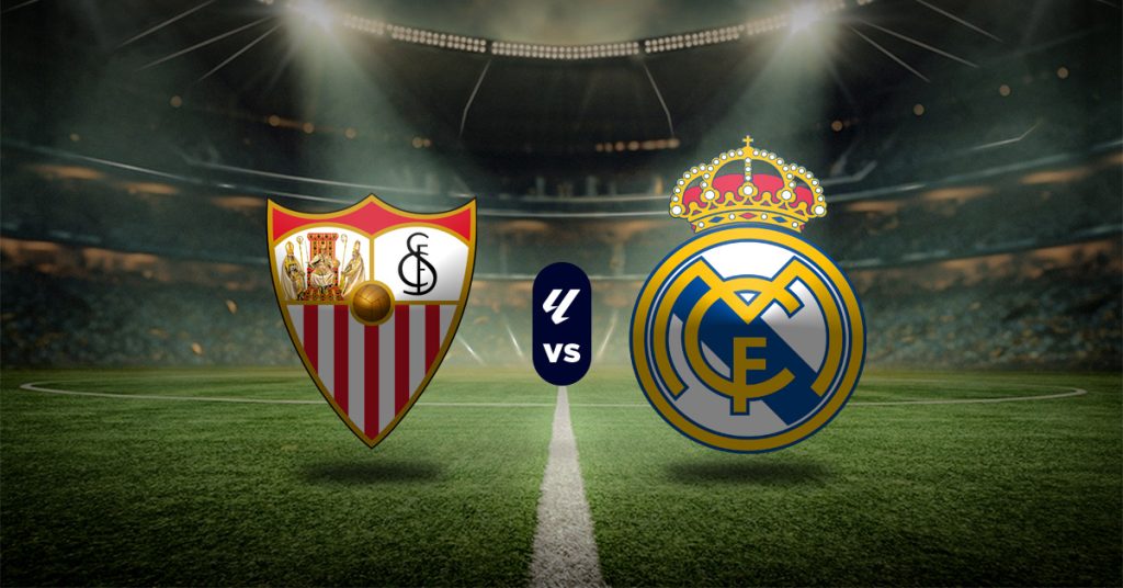 Pronóstico Sevilla vs Real Madrid – LaLiga MasterBets365.com