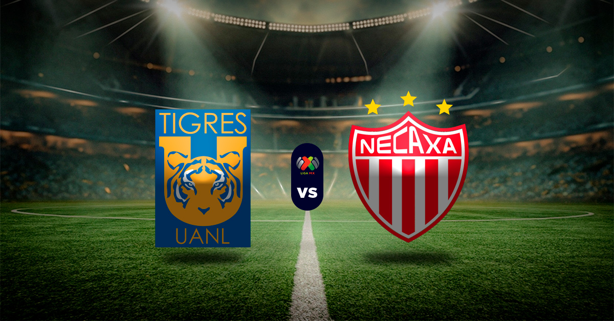 Pronóstico Liga MX hoy: Tigres vs Necaxa - Apuesta recomendada