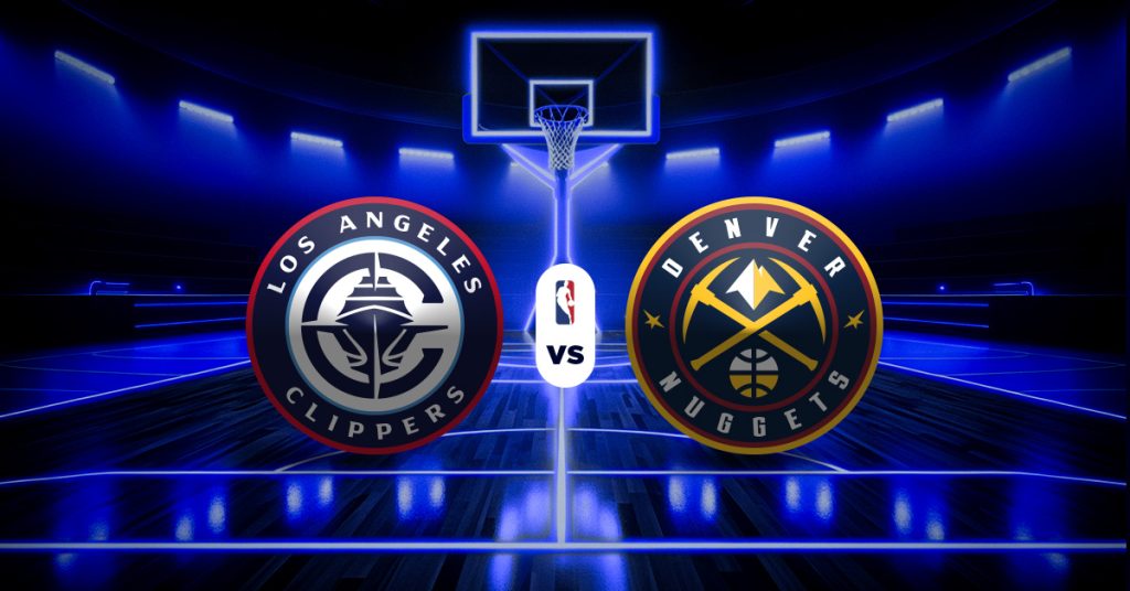 Pronóstico NBA hoy: Clippers vs Nuggets - Apuesta recomendada
