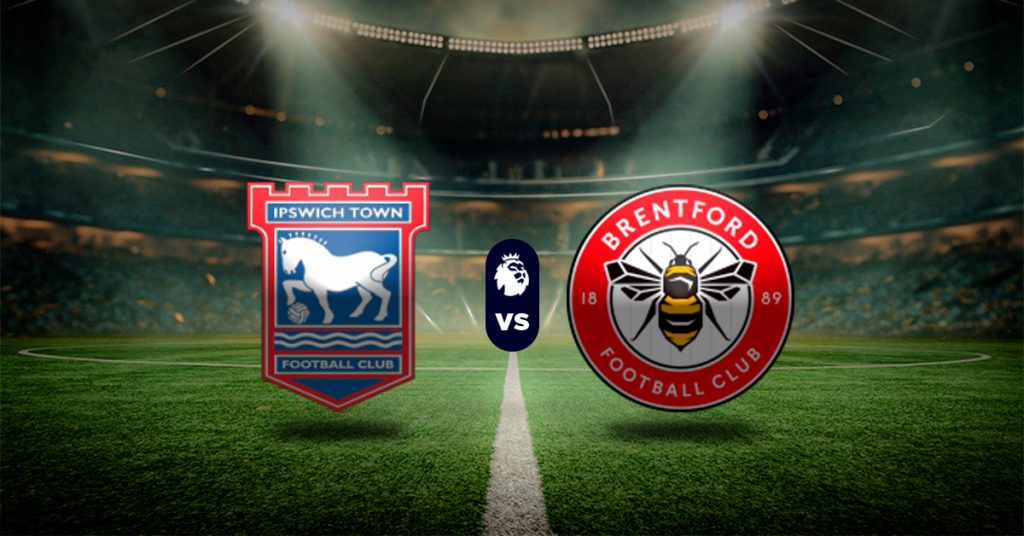 Pronóstico Premier League HOY: Ipswich vs Brentford - Apuesta recomendada