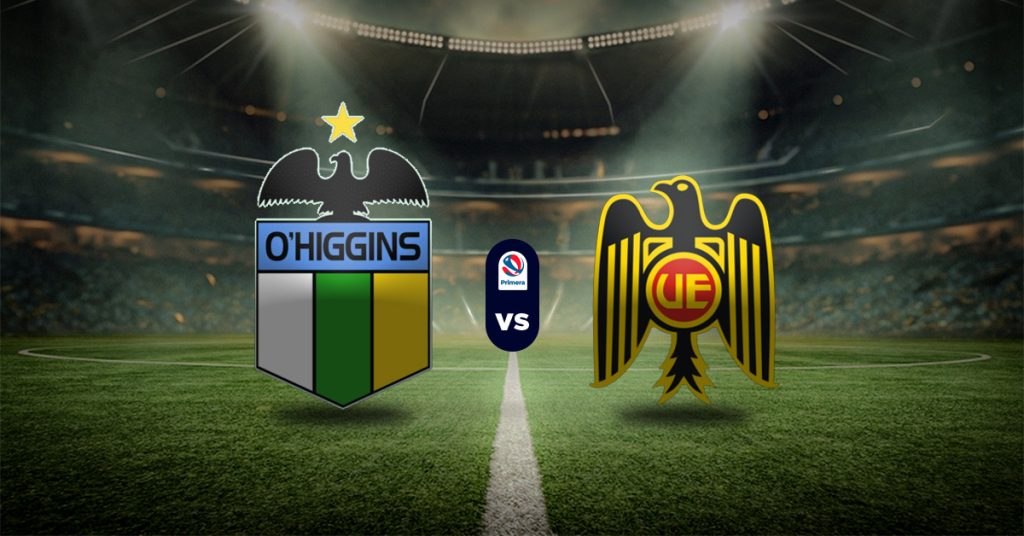 Pronóstico O'Higgins vs Unión Española – Liga Chilena