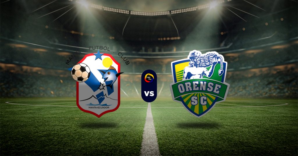 Pronóstico Manta vs Orense – LigaPro Ecuador apuesta